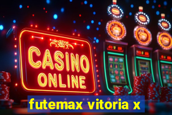 futemax vitoria x